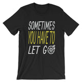 LET GO T-Shirt